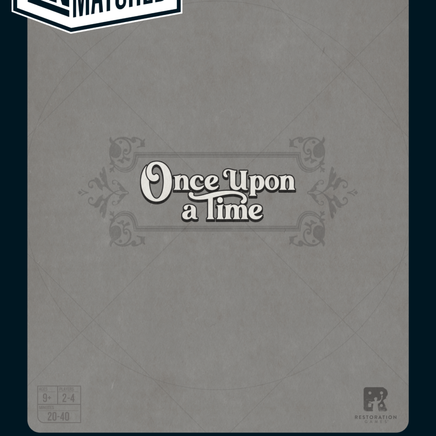Unmatched: Once Upon A Time